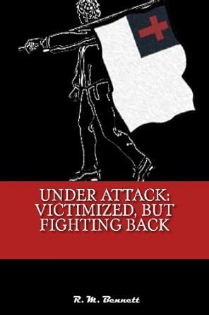 under attack victimized but fighting back Reader