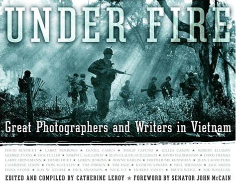 under fire great photographers and writers in vietnam PDF