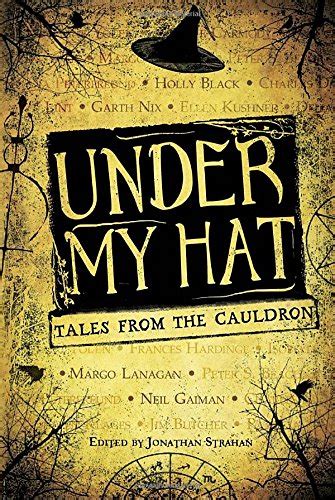 under my hat tales from the cauldron jonathan strahan Kindle Editon