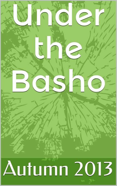 under the basho autumn 2013 Epub