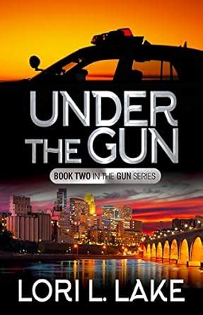 under the gun book two in the gun series PDF