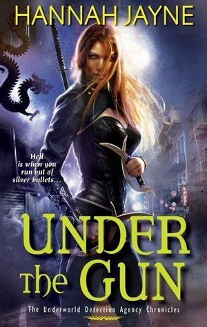 under the gun underworld detection agency 4 hannah jayne Reader