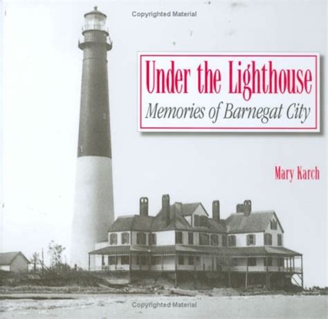under the lighthouse memories of barnegat city Doc