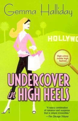 undercover in high heels high heels 3 gemma halliday PDF