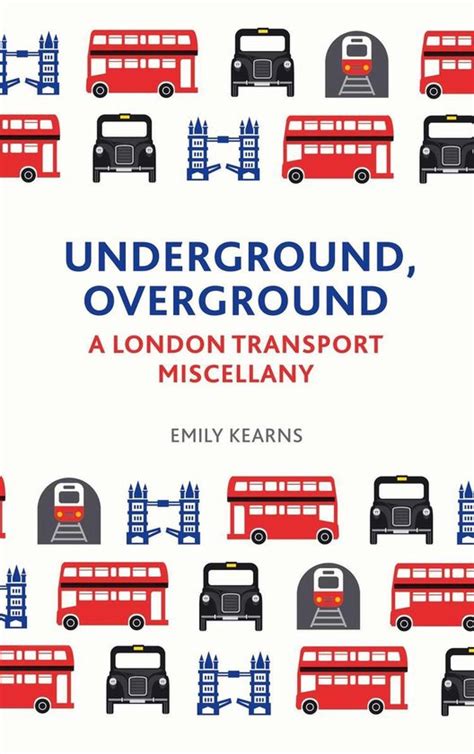 underground overground london transport miscellany PDF