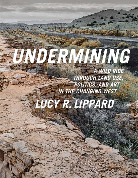 undermining a wild ride through land use politics and art in the changing west PDF