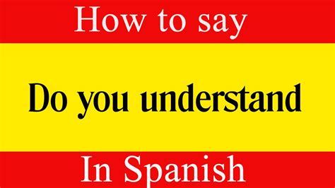 understand in spanish language