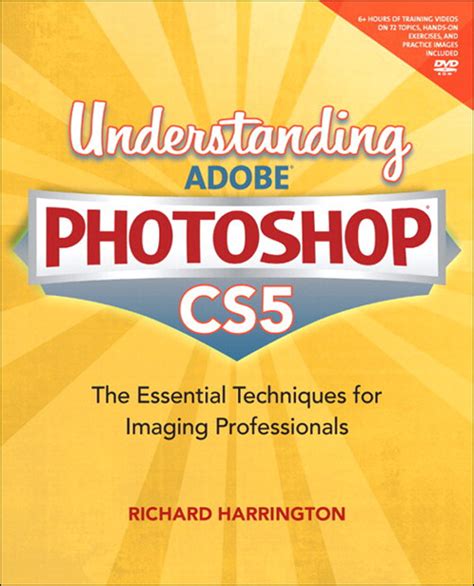 understanding adobe photoshop cs5 the essential techniques for imaging professionals Kindle Editon