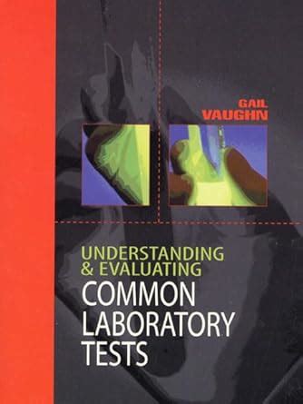 understanding and evaluating common laboratory tests Reader