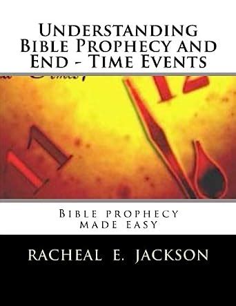 understanding bible prophecy and end time events bble prophecy made easy Kindle Editon