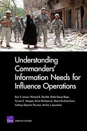 understanding commanders information needs for influence operations rand corporation monograph Reader