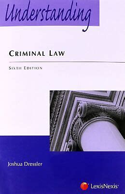 understanding criminal law 6th edition Reader