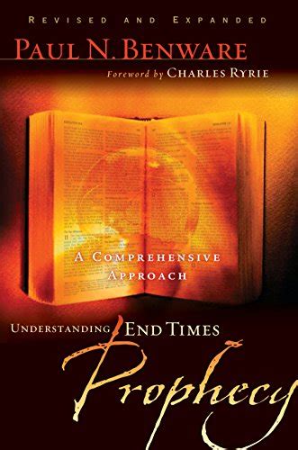 understanding end times prophecy a comprehensive approach Reader