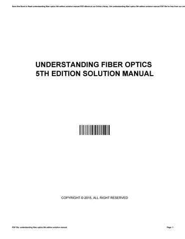 understanding fiber optics 5th edition solution manual Reader