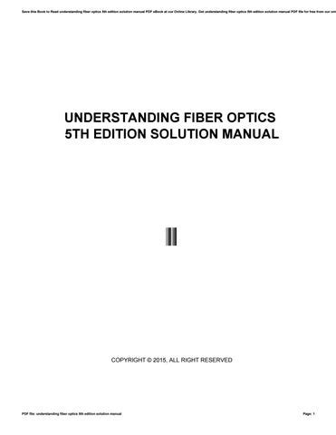 understanding fiber optics 5th edition solution manual Reader