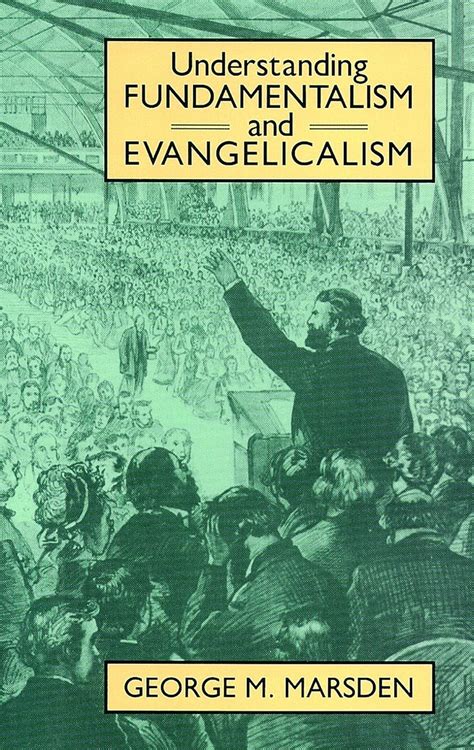 understanding fundamentalism and evangelicalism PDF