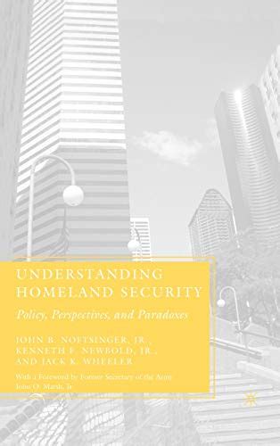 understanding homeland security policy perspectives and paradoxes Epub