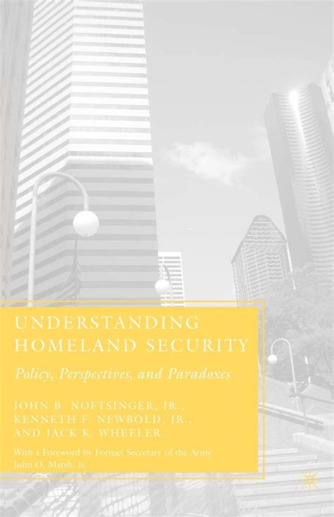 understanding homeland security policy perspectives and paradoxes Epub