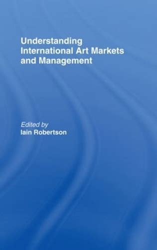 understanding international art markets and management Doc