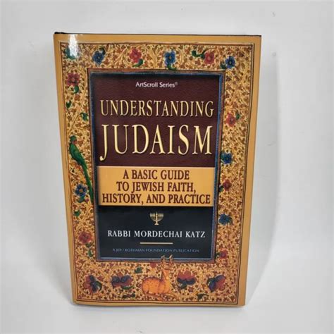 understanding judaism a basic guide to jewish faith history and practice artscroll PDF