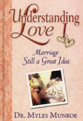 understanding love marriage still a great idea Doc