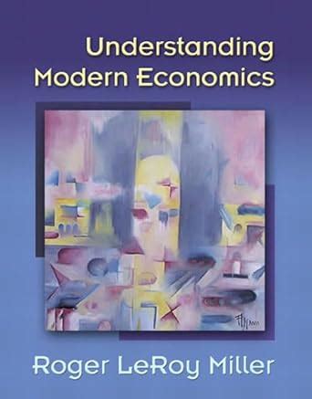 understanding modern economics roger leroy answers Kindle Editon