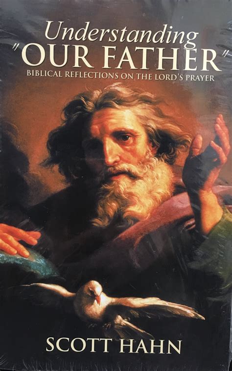 understanding our father biblical reflections on the lords prayer Reader