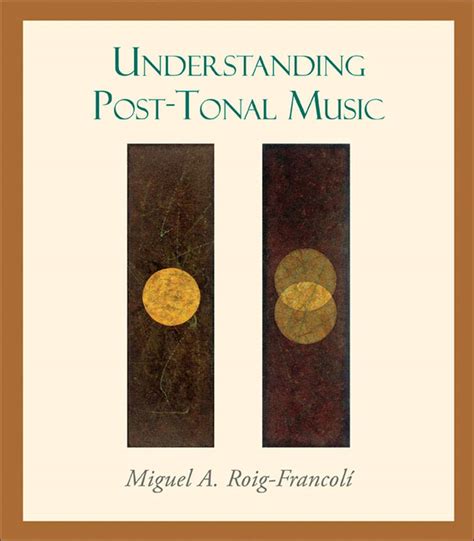 understanding post tonal music miguel roig francoli PDF