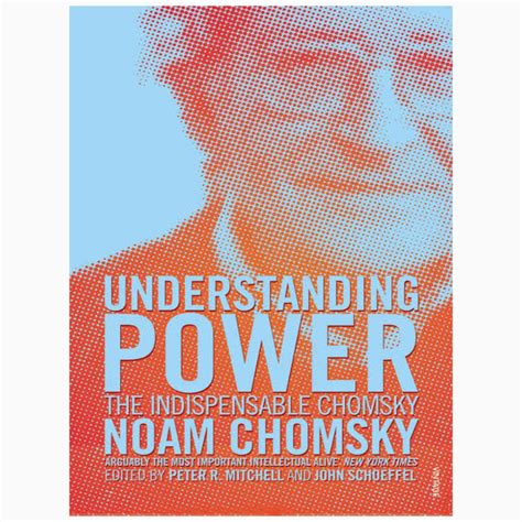 understanding power the indispensable chomsky noam chomsky Doc