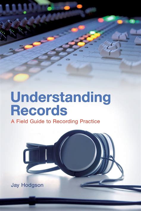 understanding records a field guide to recording practice Kindle Editon