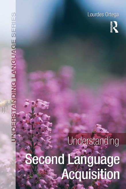 understanding second language acquisition ortega pdf PDF