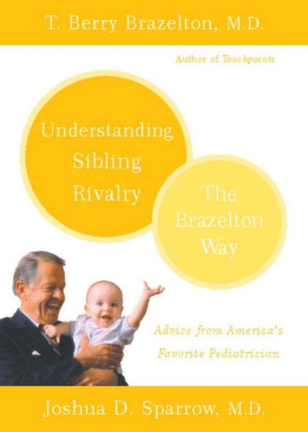 understanding sibling rivalry the brazelton way Kindle Editon