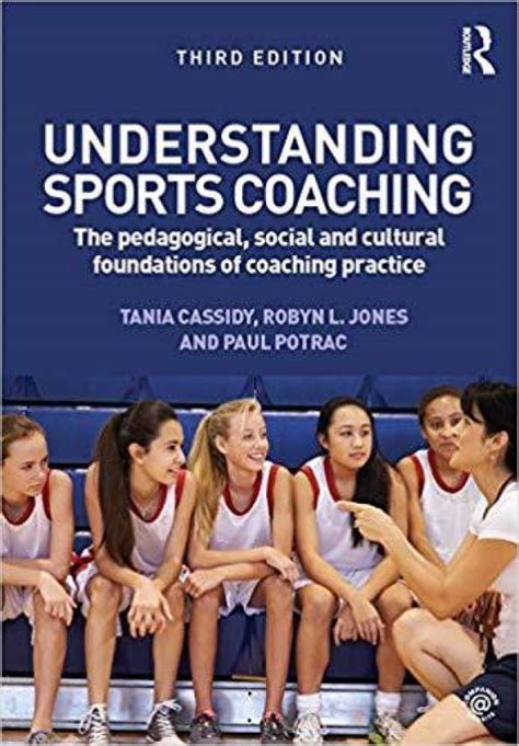understanding sports coaching pedagogical foundations Reader