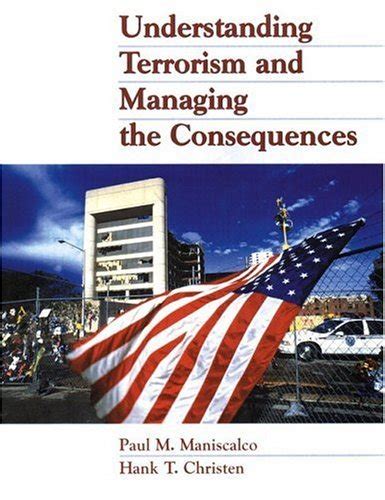 understanding terrorism and managing the consequences Epub