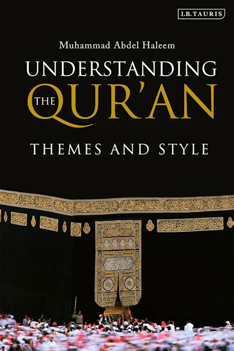 understanding the quran themes and style Kindle Editon