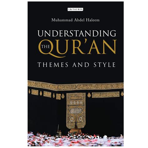 understanding the quran themes and style Kindle Editon