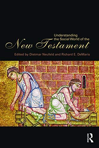 understanding the social world of the new testament Doc