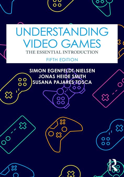 understanding video games the essential introduction Epub
