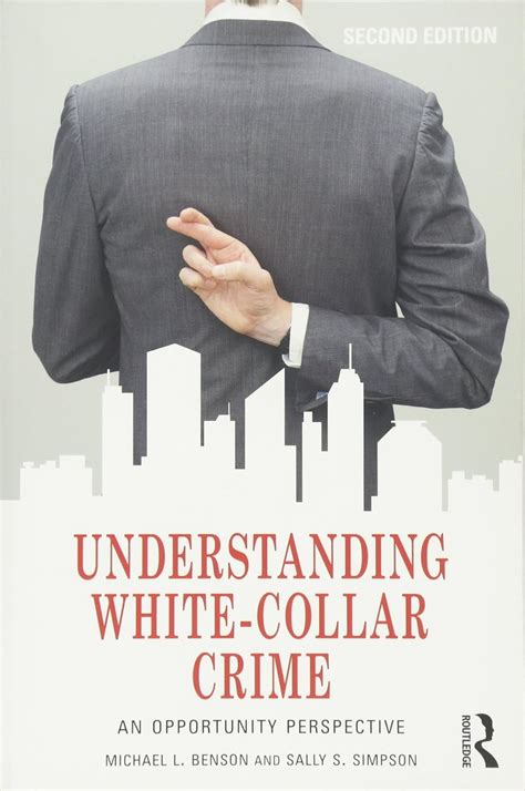 understanding white collar crime an opportunity perspective criminology and justice studies Doc