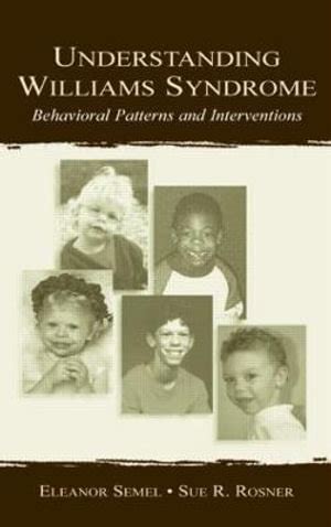 understanding williams syndrome behavioral patterns and interventions Reader