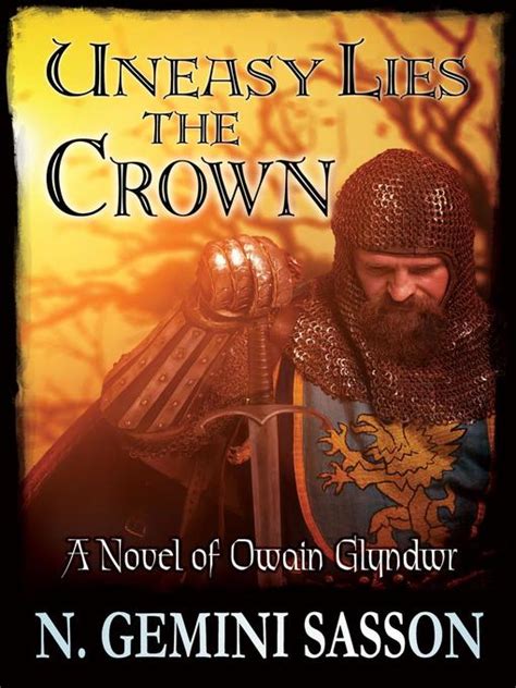 uneasy lies the crown a novel of owain glyndwr Kindle Editon