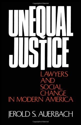 unequal justice lawyers and social change in modern america Ebook PDF