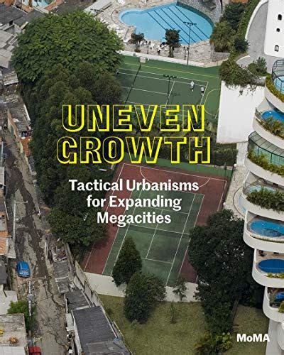 uneven growth tactical urbanisms for expanding Epub