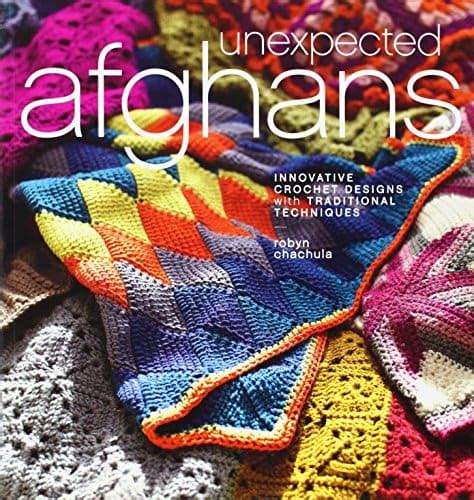 unexpected afghans innovative crochet designs with traditional techniques Reader