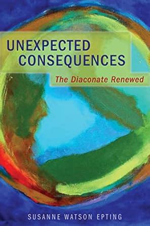 unexpected consequences the diaconate renewed Kindle Editon