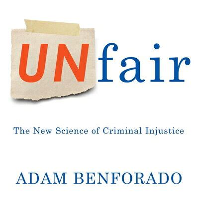 unfair the new science of criminal injustice PDF