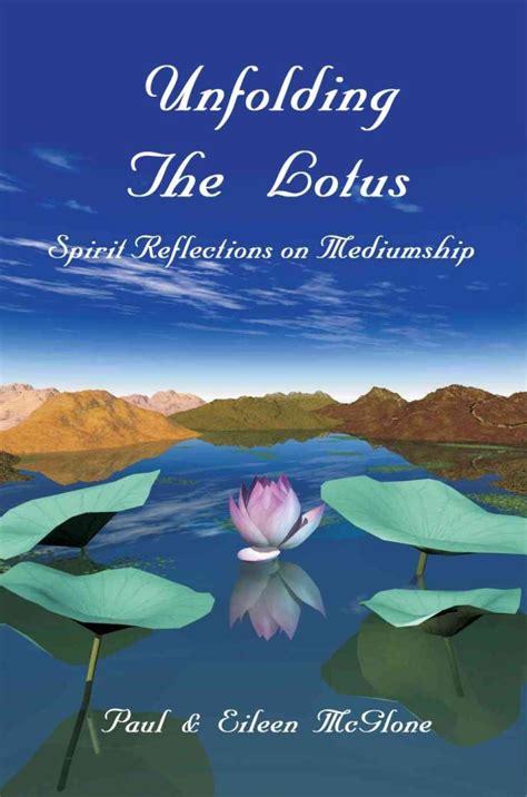 unfolding the lotus spirit reflections on mediumship Reader