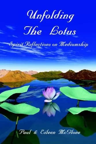 unfolding the lotus spirit reflections on mediumship Reader