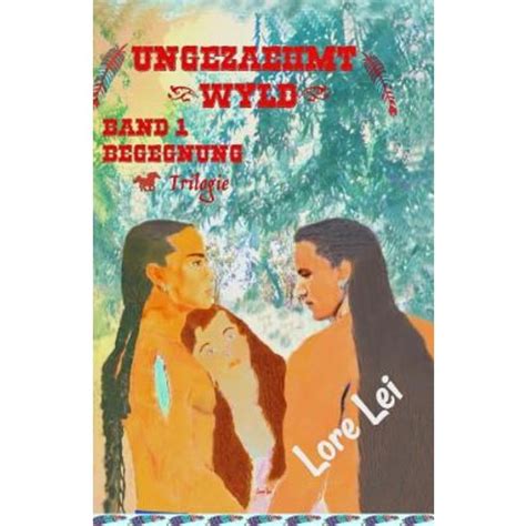 ungezaehmt wyld band begegnung indianerroman ebook PDF