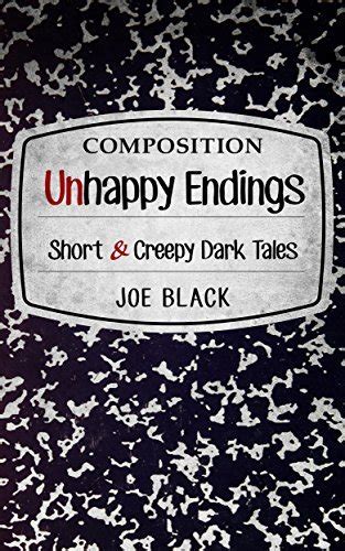 unhappy endings short and creepy dark tales Reader